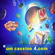 um cassino 4.com